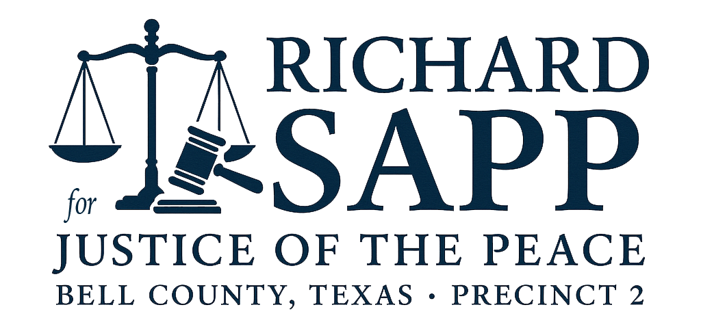 Richard Sapp for Justice of the Peace, Bell County Texas, Precinct 2